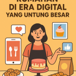 Bisnis Kuliner Rumahan yang Bisa Untung Besar di Era Digital